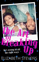 The Art of Breaking Up 1925928535 Book Cover