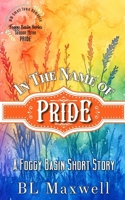 In The Name of Pride B0H1DFS6L4 Book Cover
