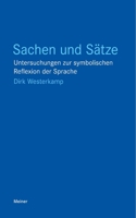 Sachen und Sätze: Untersuchungen zur symbolischen Reflexion der Sprache (German Edition) 3787347585 Book Cover
