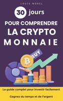 Comprendre la Cryptomonnaie pour les nuls : Guide facile pour débuter et investir rapidement: Le livre sur la cryptomonnaie idéal pour les débutants ... gagner en liberté financière (French Edition) B0DYJHFS2C Book Cover