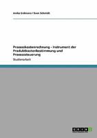Prozesskostenrechnung - Instrument der Produktkostenbestimmung und Prozesssteuerung 3640227018 Book Cover