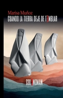 Cuando la tierra deje de temblar (Spanish Edition) B0G3PTSB2Y Book Cover