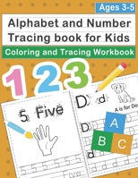 Alphabet and Number Tracing book for kids Ages 3-5: Trace Number and Alphabet Practice Workbook for Pre K, Preschoolers and Kids Ages 3+ B088431Q1Y Book Cover