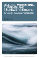 Directed Motivational Currents and Language Education: Exploring Implications for Pedagogy 1788928857 Book Cover