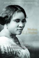 Madam C.J. Walker: Entrepreneur and Self-Made Millionaire 1502645424 Book Cover