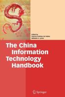 The China Information Technology Handbook 0387777423 Book Cover