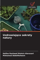 Uzdrawiajace sekrety natury (Polish Edition) 6209186904 Book Cover