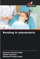 Bonding in odontoiatria 6206709248 Book Cover