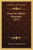 Essays in Military Biography 1425543448 Book Cover