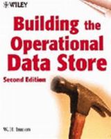Building the Operational Data Store 0471128228 Book Cover