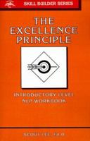 Excellence Principle (Skill Builder Series) 1555520030 Book Cover