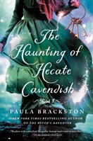 The Haunting of Hecate Cavendish: A Novel (The Hecate Cavendish Series, 1) 1250865638 Book Cover