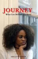 Journey: What Lies Behind Her Eyes? 1955127085 Book Cover