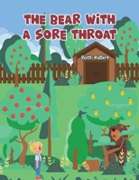 The Bear With A Sore Throat 1398446831 Book Cover