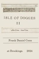 Isle of Dogges II 1300468645 Book Cover