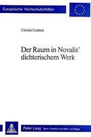 Der Raum in Novalis' Dichterischem Werk 3261030836 Book Cover