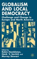 Globalism and Local Democracy: Challenge and Change in Europe and North America 033399373X Book Cover