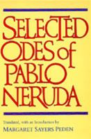 Selected Odes of Pablo Neruda (Latin American Literature and Culture) 0520269985 Book Cover