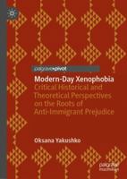 Modern-Day Xenophobia: Critical Historical and Theoretical Perspectives on the Roots of Anti-Immigrant Prejudice 3030006433 Book Cover