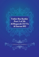 Tafsir Ibn Kathir Juz' 3 (Part 3): Al-Baqarah 253 To Al-i-'Imran 92 1861798342 Book Cover