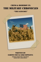 Chino & Homeboy in: The Military Chronicles - The Sand Box: Book 4 (Chino and Homeboy in: The Military Chronicles) B0F9F5S3LH Book Cover