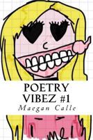 Poetry Vibez #1: MC Poetry 1548875511 Book Cover