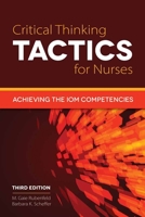 Critical Thinking TACTICS for Nurses: Achieving the IOM Competencies 1284041387 Book Cover