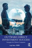 Outward Direct Investment Success: Strategies for Chinese Companies 1041093284 Book Cover