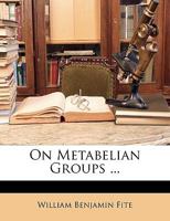 On Metabelian Groups (1902) 135928138X Book Cover