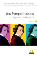 Les Sympathiques: La légende du Hey-Kant (Littératures) (French Edition) 2806106257 Book Cover