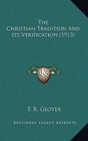 The Christian Tradition and Its Verification 1022137824 Book Cover