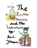 The Easter Bunny and the Leprechaun 1664198113 Book Cover