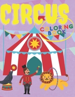 Circus Coloring Book: Fun Coloring Book For Kids Ages 2-4, 4-8 null Book Cover