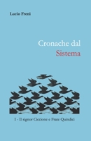 Cronache dal Sistema: I - Il signor Ciccione e Frate Quindici B08VRBW3PR Book Cover