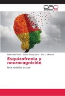 Esquizofrenia y neurocognición 6202147555 Book Cover