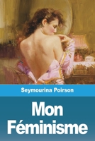 Mon Féminisme 3988812498 Book Cover