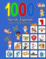 1000 Norsk Japansk Illustrert Tospråklig Ordforråd (Fargerik Utgave): Norwegian Japanese Language Learning B0CQ8MVC3G Book Cover