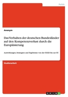 Das Verhalten Der Deutschen Bundeslander Auf Den Kompetenzverlust Durch Die Europaisierung 3656259518 Book Cover