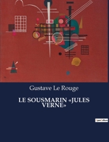 Le Sousmarin Jules Verne (French Edition) B0CLK2CPFH Book Cover