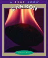 Carbon (True Books) 0516278487 Book Cover