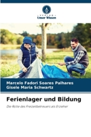 Ferienlager und Bildung (German Edition) 6207889061 Book Cover