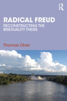Radical Freud: Reconstructing the Bisexuality Thesis 1032812567 Book Cover