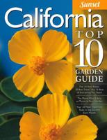 California Top 10 Garden Guide (Sunset Books) 0376035293 Book Cover