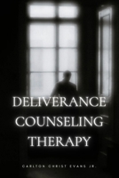 Deliverance Counseling Therapy B0BLFT3QCW Book Cover