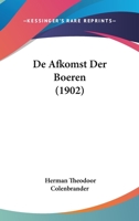 De Afkomst Der Boeren (1902) 1160382166 Book Cover