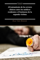 Afrontamiento de los errores clínicos entre los médicos residentes: el fenómeno de la segunda víctima (Spanish Edition) B0FRWSQHQ6 Book Cover