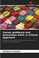 Career guidance and precarious work: a clinical approach 6208306434 Book Cover