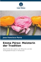 Emma Pérez: Meisterin der Tradition 620577075X Book Cover