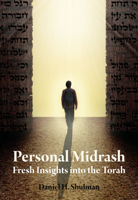 Personal Midrash: Fresh Insights into the Torah 9655242676 Book Cover