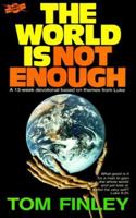 The World Is Not Enough 0830711511 Book Cover